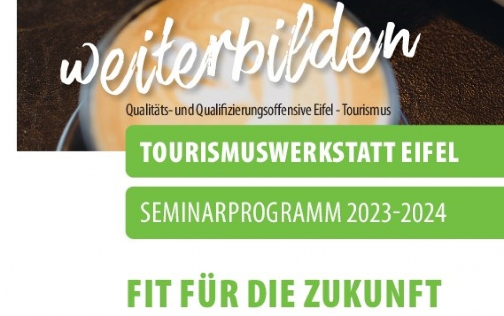 Neue Seminare im LEADER-Projekt „Tourismuswerkstatt Eifel“